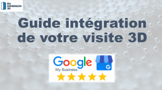 Comment intégrer une visite virtuelle 3D dans Google My Business ?